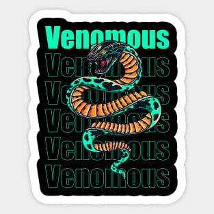 Venomous - Design for all Sticker